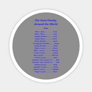 The Hunt Family, Around the World Magnet